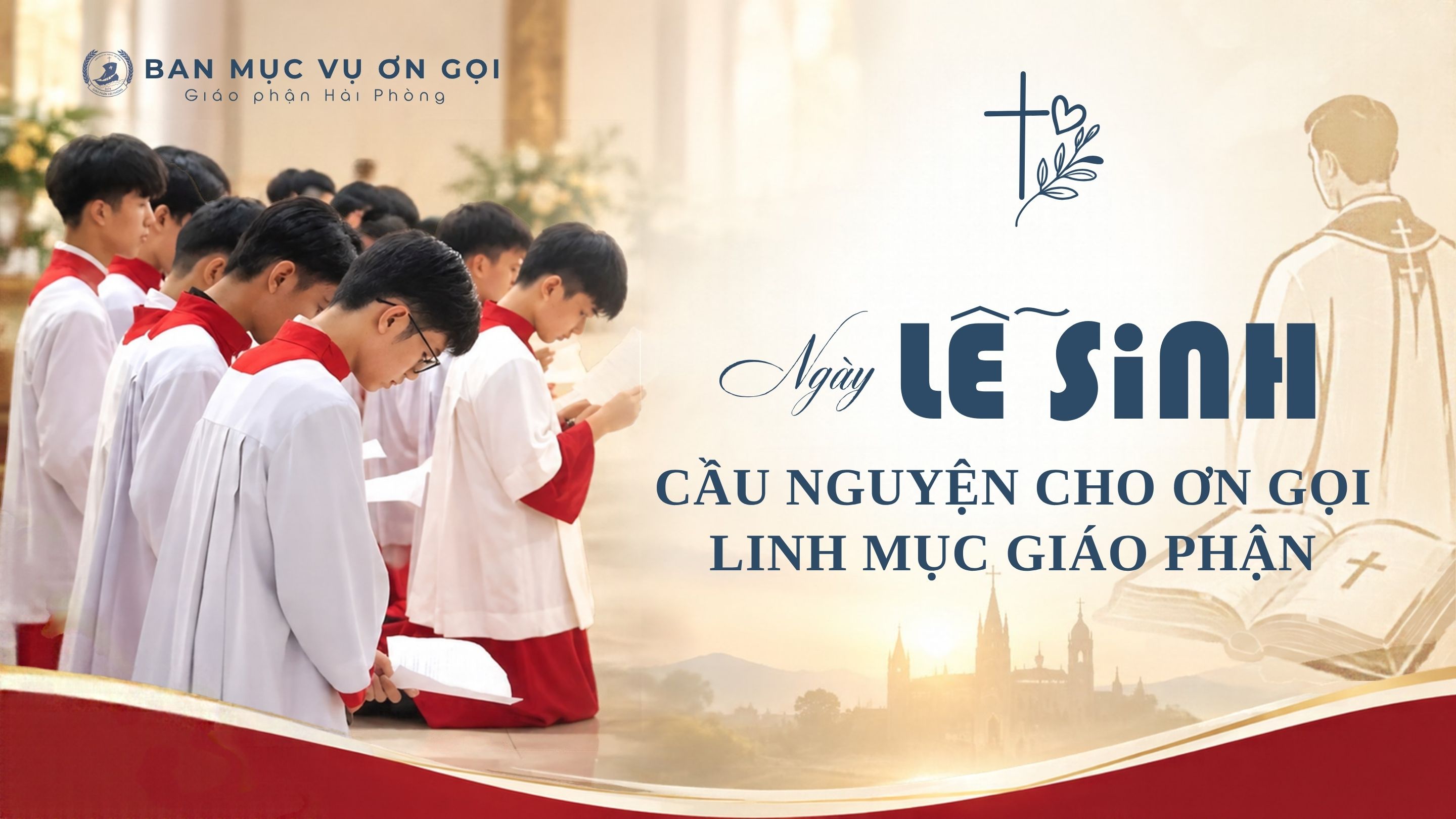 Ban Mục vụ Ơn gọi thông báo: Ngày Lễ sinh cầu nguyện cho Ơn gọi Linh mục Giáo phận
